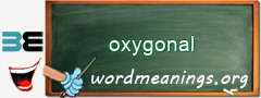 WordMeaning blackboard for oxygonal